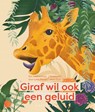 Giraf wil ook een geluid - Lynn Pinsart - 9789463832267