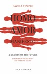 Homo Amor Manifesto - David J. Temple ; Zachary Stein - 9789463835244