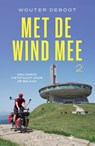 Met de wind mee 2 - Wouter Deboot - 9789463835350