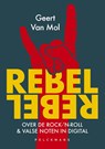 Rebel Rebel - Geert Van Mol - 9789463835565