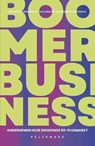 Boomer Business - Dominique Vercraeye ; Filip Lemaitre ; Stefan Doutreluingne - 9789463839792