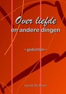 Over liefde en andere dingen - Gerrit De Moor - 9789463861267