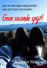 Geen seconde spijt! - Monique Hendriks - 9789463865609