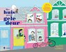 Het huis met de gele deur - Hanne Luyten ; Noëmi Willemen - 9789463932158
