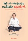 Het no-nonsense meditatie oefenboek - Steven Laureys - 9789463932943