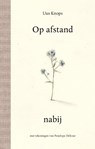 Op afstand nabij - Uus Knops - 9789463935395