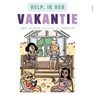 Help, ik heb vakantie! - Kaat De Kock - 9789463962315