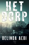Het Dorp - Belinda Aebi - 9789463967020