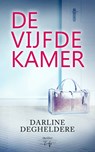 De Vijfde Kamer - Darline Degheldere - 9789463967730
