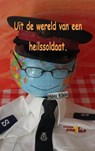 Uit de wereld van een heilssoldaat - Hans Klein - 9789463983402