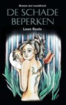 De schade beperken - Leen Raats - 9789464000504