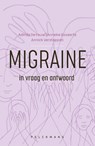 Migraine in vraag en antwoord - Adinda De Pauw ; Anneke Govaerts ; Annick Verstappen - 9789464019223