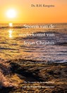 Sporen van de wederkomst van Jezus Christus - Ds. R.H. Keegstra - 9789464027846