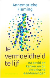 Je vermoeidheid te lijf, Annemarieke Fleming -  - 9789464041477
