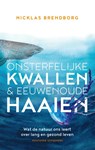 Onsterfelijke kwallen & eeuwenoude haaien - Nicklas Brendborg - 9789464041491