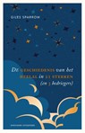De geschiedenis van het heelal in 21 sterren (en 3 bedriegers) - Giles Sparrow - 9789464041972
