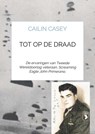 Tot op de draad - Cailin Casey - 9789464059403