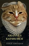 Arianne's Katshuis - Tiekje Abraham - 9789464061314