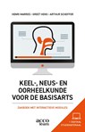 Keel-, neus- en oorheelkunde voor de basisarts - Henri Marres ; Greet Hens ; Arthur Scheffer ; Charlotte Duinkerken ; Bas Hartel ; Martine Hendriksma ; Ton Langeveld ; Saartje Uyttebroek ; Babette van Esch - 9789464144482