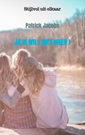Ja ik wil (Niet meer) - Patrick Jacobs Jacobs - 9789464181296