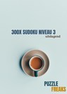 300x SUDOKU NIVEAU 3 - Puzzle Freaks - 9789464185782
