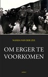 Om erger te voorkomen - Nanda van der Zee - 9789464247152