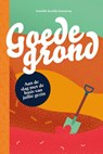 Goede grond - Daniëlle Koudijs - 9789464250183