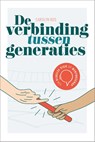 De verbinding tussen generaties - Carolyn Ros - 9789464250244