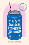 40 dagen zonder suiker - Wendy Speake - 9789464251418