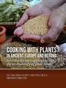 Cooking with plants in ancient Europe and beyond -  - 9789464270341