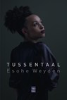 Tussentaal - Esohe Weyden - 9789464340822