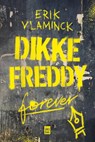 Dikke Freddy forever - Erik Vlaminck - 9789464342086