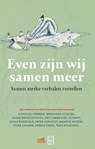 Even zijn wij samen meer - Het Lezerscollectief - 9789464342109