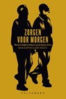 Zorgen voor morgen - Daan Duppen ; Dirk Doucet - 9789464342147