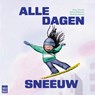 Alle dagen sneeuw - Fleur Pierets ; Rachida Aoulad - 9789464342444