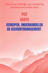 Verkopen, onderhandelen en accountmanagement - Piet Aarts - 9789464350241