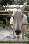De ezels van Menousos - Gilbert Keyzer - 9789464351934