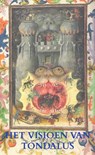 Het visioen van Tondalus - Anoniem Anoniem - 9789464355079