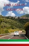 Una casa in Sardegna - Pierre Hawinkels-Farigu - 9789464356335