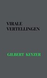 Virale vertellingen - Gilbert Keyzer - 9789464358247