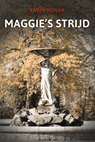 Maggie's strijd - Karin Hover - 9789464373424