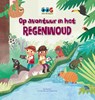 Op avontuur in het regenwoud - Kay Barnham - 9789464390445