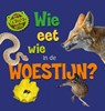 Wie eet wie in de woestijn? - Sarah Ridley - 9789464390506
