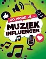 Zo word je muziek influencer - Kaitlin Scirri - 9789464391237