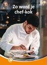 Zo word je chef-kok - Ida Schuurman - 9789464392203