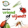 Insecten als vriend of vijand - Sarah Ridley - 9789464392876