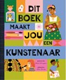 Dit boek maakt jou een kunstenaar - Ruth Millington - 9789464394689