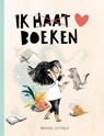 Ik haat boeken - Mariajo Ilustrajo - 9789464394757