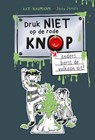 Druk niet op de rode knop anders barst de vulkaan uit - Kati Naumann ; Josy Jones - 9789464395419