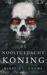 De Nooitgedachtkoning - Nikki St. Crowe - 9789464403213